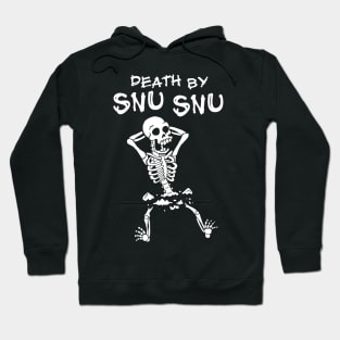 Death by snu snu Hoodie